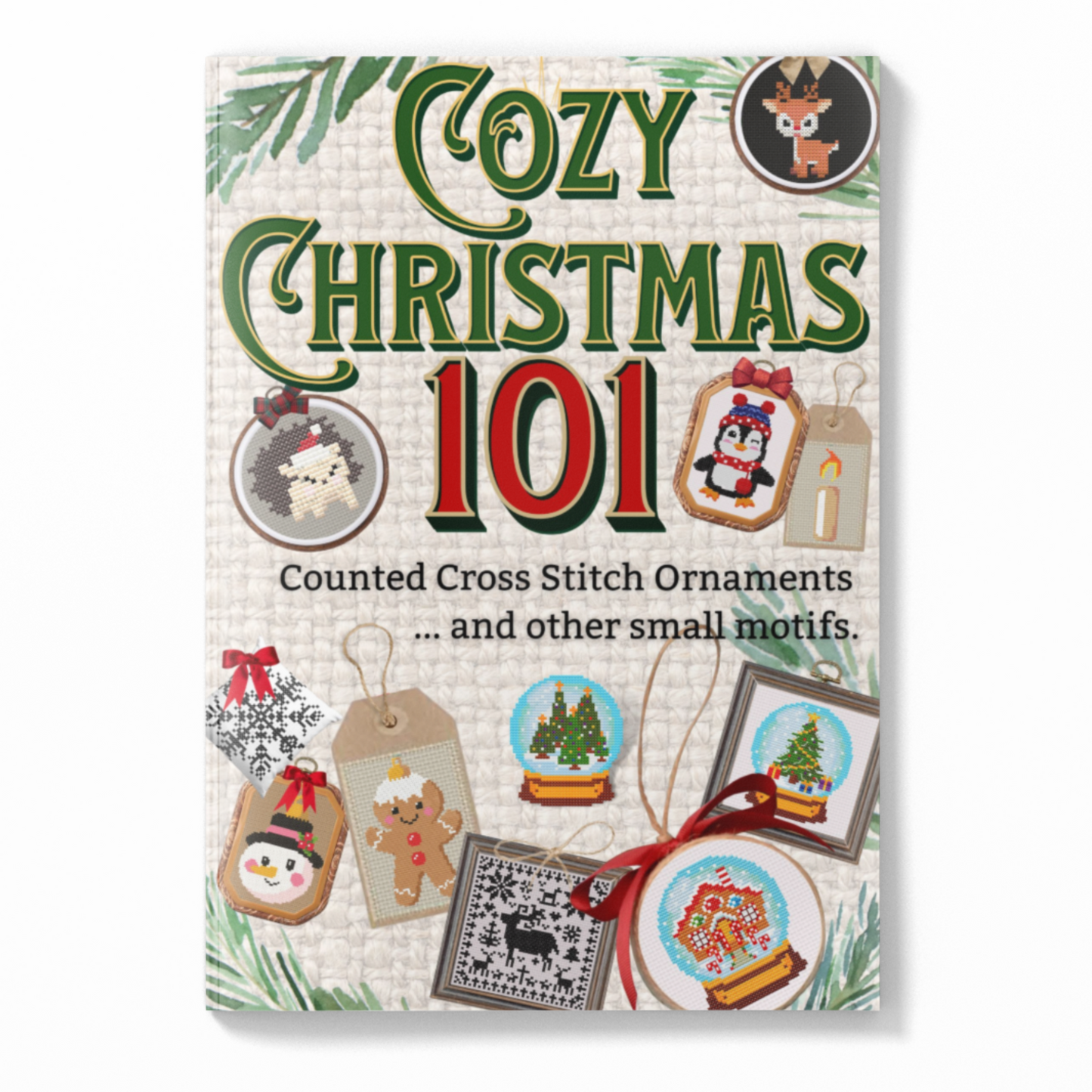 Cozy Christmas 101 Counted Cross Stitch Ornaments and Other Small Motifs