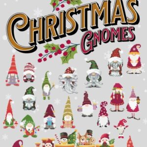 Christmas Gnomes: Counted Cross Stitch Pattern Book